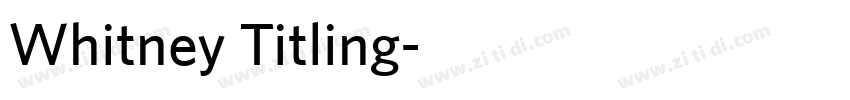 Whitney Titling字体转换
